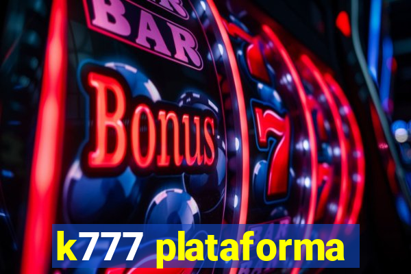 k777 plataforma